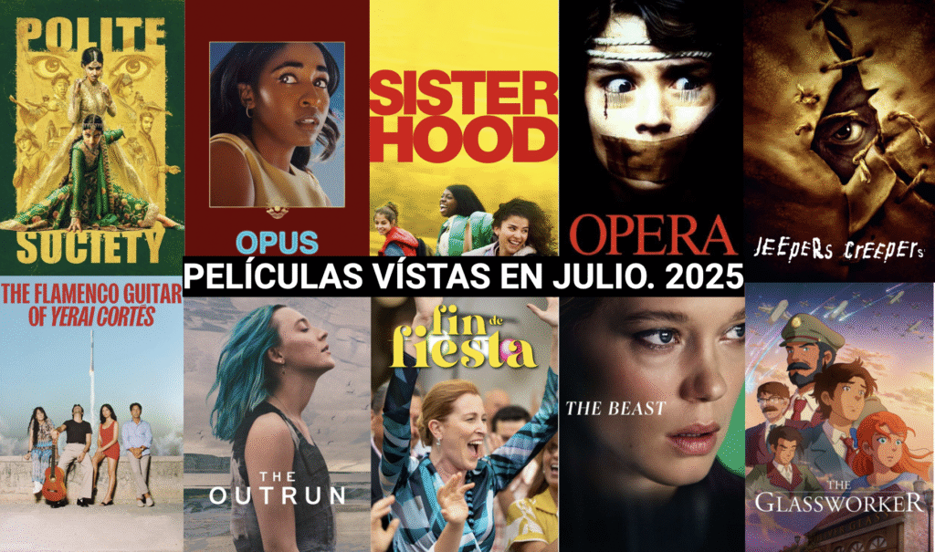 Collage de pósters de películas vistas en julio 2025, con títulos variados como Polite Society, Jeepers Creepers y The Glassworker.